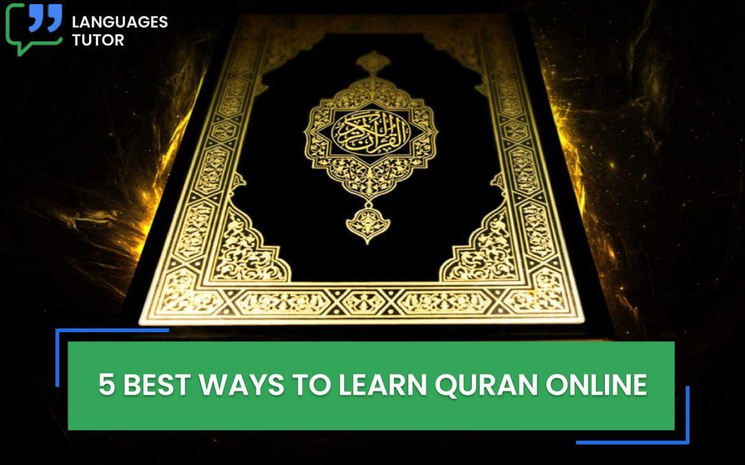5 Best Ways to Learn Quran Online-