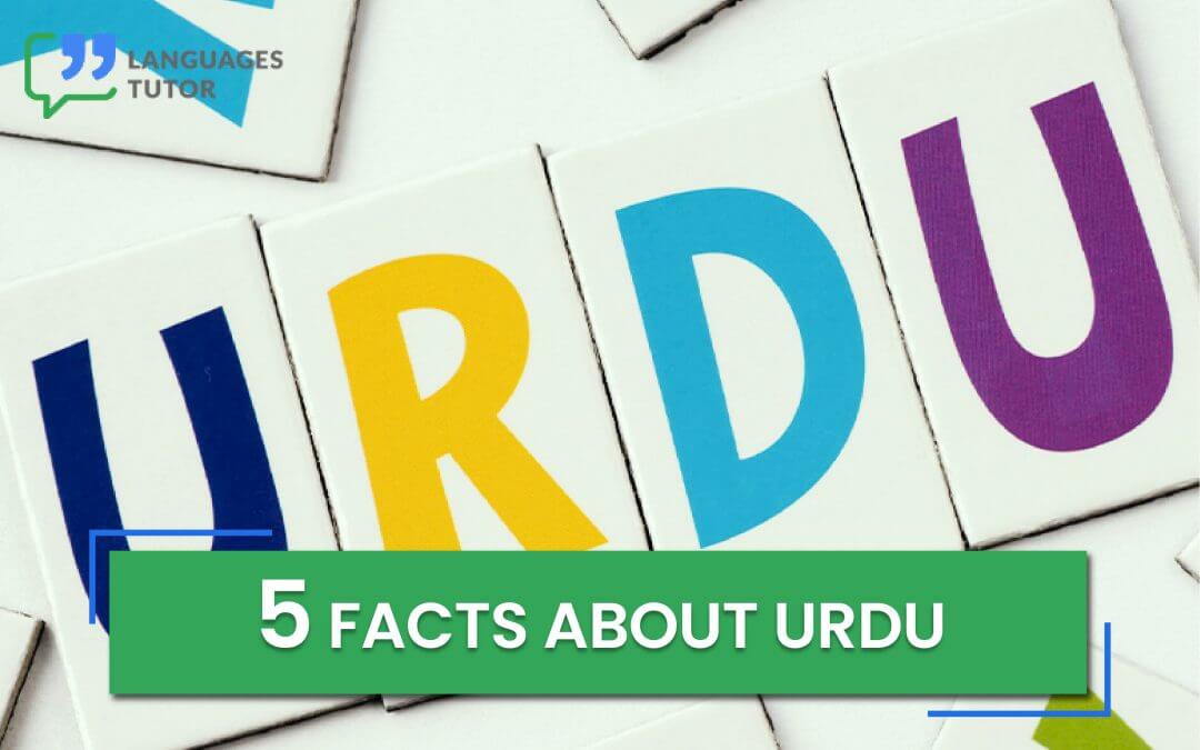 5 Facts about Urdu