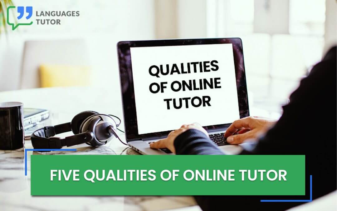 Five qualities of online tutor