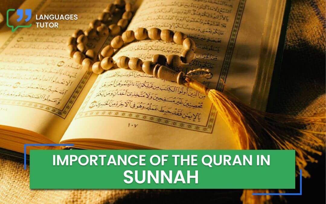 Importance of the Quran in Sunnah