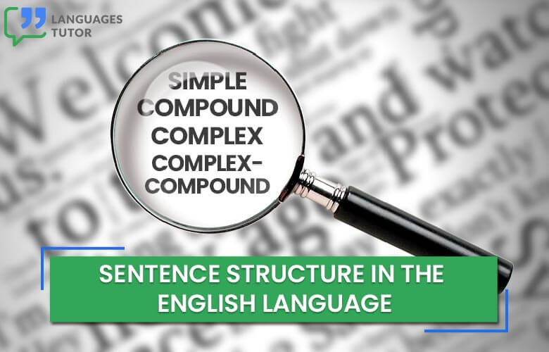 Sentence Structure in the English Language