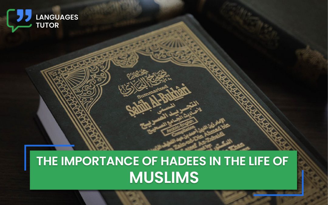 The Importance of Hadith in the Life of Muslims